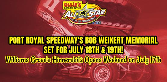 Port Royal’s Bob Weikert Memorial featuring All Stars set for July 18-19; Williams Grove’s Hinnershitz opens weekend on July 17